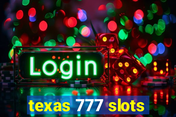 texas 777 slots